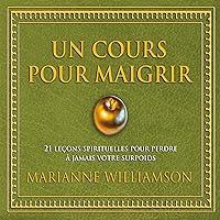 Algopix Similar Product 14 - Un cours pour maigrir 21 leons