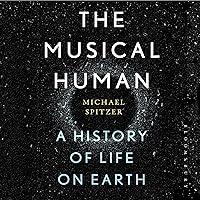 Algopix Similar Product 18 - The Musical Human A History of Life on