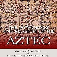 Algopix Similar Product 16 - The Mythology and Religion of the Aztec