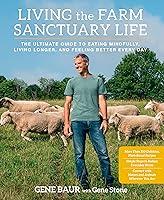 Algopix Similar Product 12 - Living the Farm Sanctuary Life The