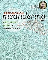 Algopix Similar Product 17 - FreeMotion Meandering A Beginners