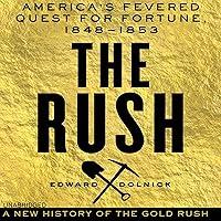 Algopix Similar Product 14 - The Rush Americas Fevered Quest for