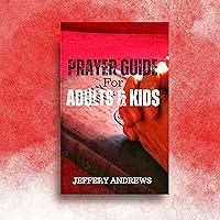 Algopix Similar Product 9 - PRAYER GUIDE FOR ADULTS AND KIDS My