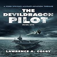 Algopix Similar Product 12 - The Devil Dragon Pilot Ford Stevens