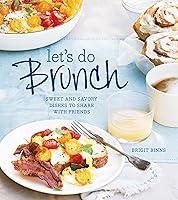 Algopix Similar Product 18 - Lets Do Brunch Sweet  Savory Dishes