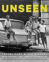 Algopix Similar Product 5 - Unseen Unpublished Black History from