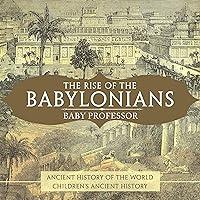 Algopix Similar Product 10 - The Rise of the Babylonians Ancient