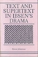 Algopix Similar Product 3 - Text and Supertext in Ibsen’s Drama