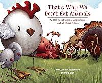 Algopix Similar Product 20 - Thats Why We Dont Eat Animals A Book