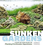 Algopix Similar Product 19 - Sunken Gardens A StepbyStep Guide to