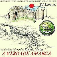 Algopix Similar Product 11 - A Verdade Amarga [The Bitter Truth]