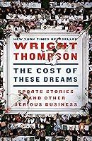 Algopix Similar Product 17 - The Cost of These Dreams Sports