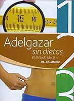 Algopix Similar Product 1 - Adelgazar sin dietas El Metodo Martins