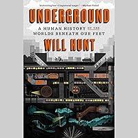 Algopix Similar Product 17 - Underground A Human History of the