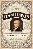 Algopix Similar Product 2 - Alexander Hamilton, Revolutionary