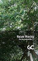 Algopix Similar Product 3 - Nature Worship: For the circle of life.