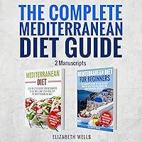 Algopix Similar Product 3 - The Complete Mediterranean Diet Guide 