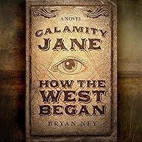 Algopix Similar Product 12 - Calamity Jane: How the West Began