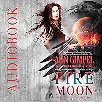 Algopix Similar Product 2 - Fire Moon: Alphas in the Wild, Book 4