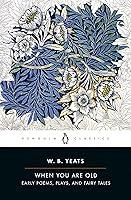 Algopix Similar Product 16 - When You Are Old Early Poems Plays