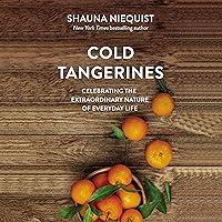 Algopix Similar Product 4 - Cold Tangerines Celebrating the