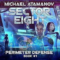 Algopix Similar Product 3 - Sector Eight: Perimeter Defense, Book 1