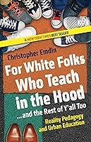 Algopix Similar Product 6 - For White Folks Who Teach in the