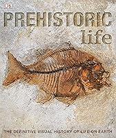 Algopix Similar Product 4 - Prehistoric Life The Definitive Visual