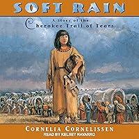 Algopix Similar Product 17 - Soft Rain A Story of the Cherokee