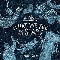 Algopix Similar Product 8 - What We See in the Stars An
