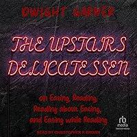 Algopix Similar Product 18 - The Upstairs Delicatessen On Eating