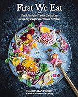 Algopix Similar Product 9 - First We Eat Good Food for Simple