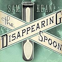 Algopix Similar Product 4 - The Disappearing Spoon And Other True