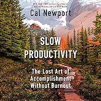 Algopix Similar Product 12 - Slow Productivity The Lost Art of