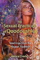 Algopix Similar Product 20 - The Sexual Practices of Quodoushka
