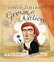 Algopix Similar Product 10 - Thomas Jefferson Grows a Nation