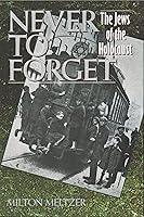 Algopix Similar Product 16 - Never to Forget The Jews of the