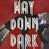 Algopix Similar Product 9 - Way Down Dark The Australia Trilogy