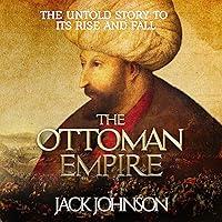 Algopix Similar Product 4 - The Ottoman Empire The Untold Story to