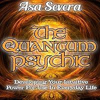 Algopix Similar Product 11 - The Quantum Psychic Developing Your