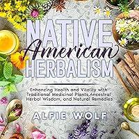 Algopix Similar Product 15 - Native American Herbalism Cultivating