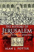 Algopix Similar Product 20 - The History of Jerusalem Its Origins