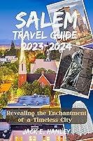 Algopix Similar Product 13 - SALEM TRAVEL GUIDE 20232024 Revealing