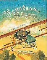 Algopix Similar Product 7 - Fearless Flyer Ruth Law and Her Flying