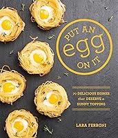 Algopix Similar Product 1 - Put an Egg on It 70 Delicious Dishes