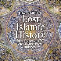 Algopix Similar Product 16 - Lost Islamic History Reclaiming Muslim