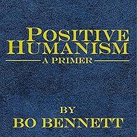 Algopix Similar Product 5 - Positive Humanism: A Primer