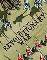 Algopix Similar Product 5 - True Stories of the Revolutionary War