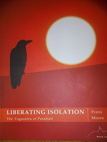 Algopix Similar Product 17 - Liberating Isolation the Yogasutra of