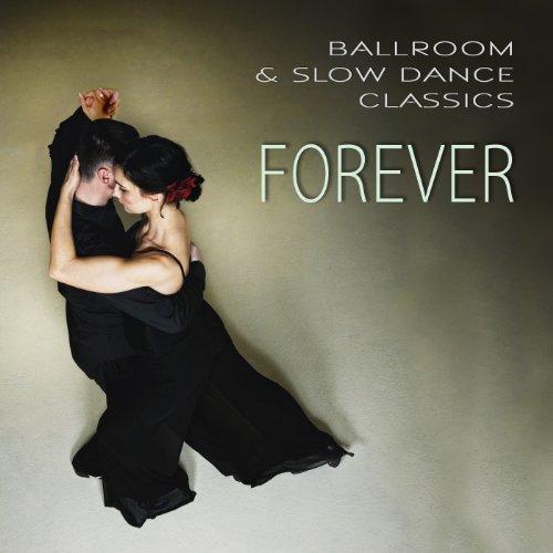 Algopix Similar Product 20 - Ballroom & Slow Dance Classics: Forever